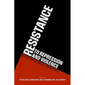 Resistance to Repression and Violence: Global Psychological Perspectives - Hardcover