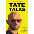 Tate Talks: Andrew Tate's Wisdom Unveiled - Paperback