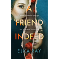 A Friend Indeed - Hardcover