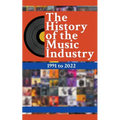 The History Of The Music Industry: 1991 to 2022 - Paperback