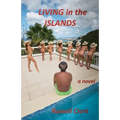 Living in the Islands - Paperback