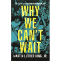 Why We Can't Wait - Paperback