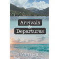 Arrivals and Departures - Paperback