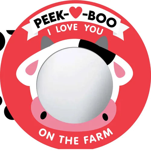 Peek-A-Boo, I Love You! on the Farm - Board Book