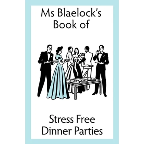 Stress Free Dinner Parties - Paperback