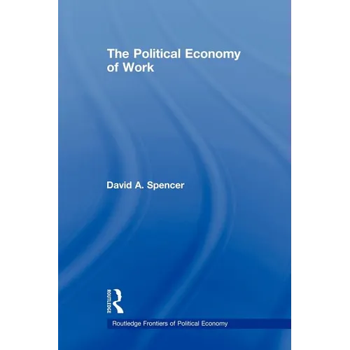 The Political Economy of Work - Paperback