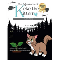 The Adventures of Keke the Kitten: Kai Is King - Hardcover