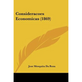 Consideracoes Economicas (1869) - Paperback