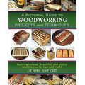 A Pictorial Guide To WOODWORKING PROJECTS and TECHNIQUES - Paperback