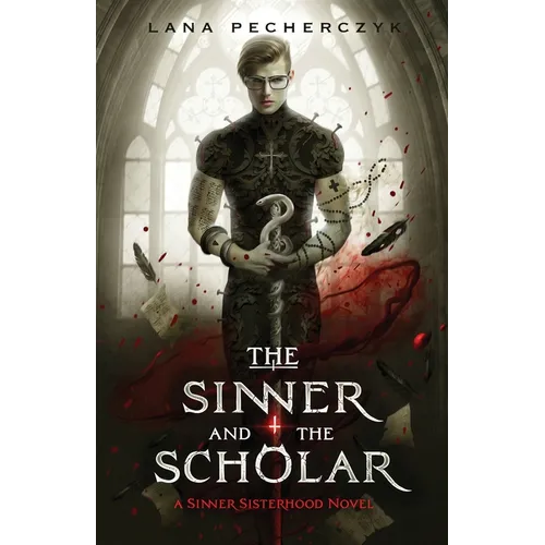 The Sinner and the Scholar: A Sinner Sisterhood Novel - Paperback
