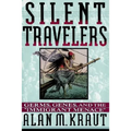 Silent Travelers: Germs, Genes, and the Immigrant Menace - Paperback
