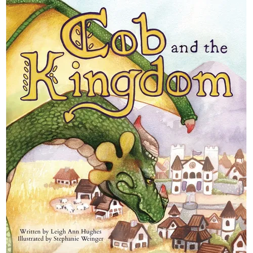 Cob and the Kingdom - Hardcover