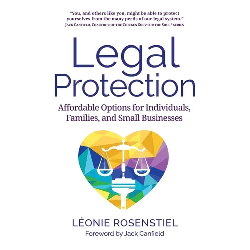 Legal Protection: Affordable Options for Individuals, Families, and Small Businesses - Paperback