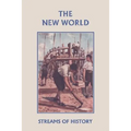 Streams of History: The New World (Yesterday's Classics) - Paperback