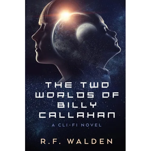 The Two Worlds of Billy Callahan - Paperback