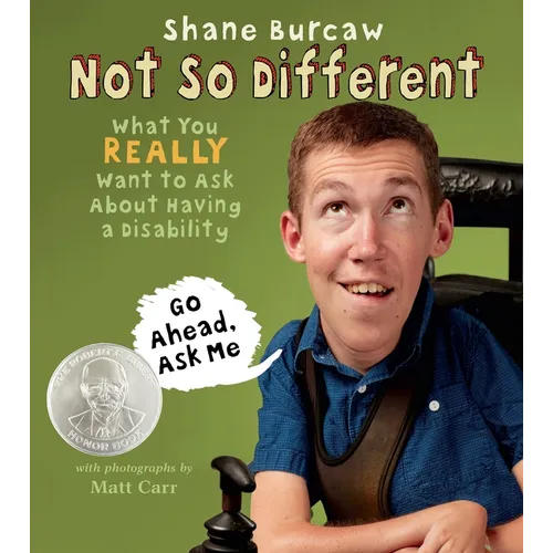 Not So Different: What You Really Want to Ask about Having a Disability - Hardcover