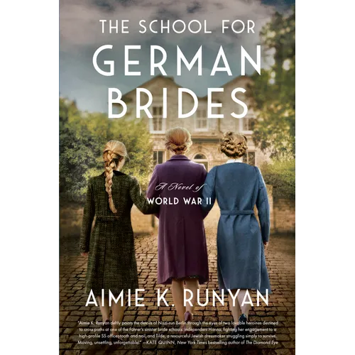 The School for German Brides: A Novel of World War II - Paperback