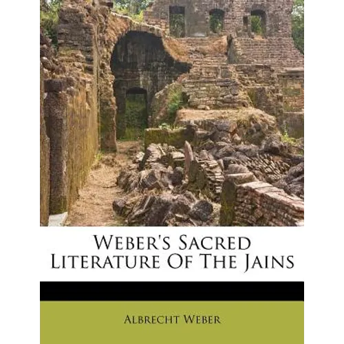 Weber's Sacred Literature of the Jains - Paperback
