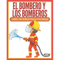 El Bombero Y Los Bomberos: Libro De Niños Para Colorear (Spanish Edition) - Paperback