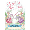 Angelina Ballerina and the Dancing Princess - Hardcover