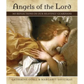 Angels of the Lord: 365 Reflections on Our Heavenly Guardians - Paperback