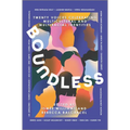 Boundless: Twenty Voices Celebrating Multicultural and Multiracial Identities - Hardcover