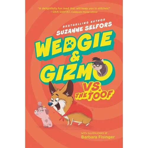Wedgie & Gizmo vs. the Toof - Hardcover