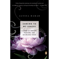 Coming to My Senses: A Story of Perfume, Pleasure, and an Unlikely Bride - Paperback