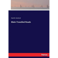 Main-Travelled Roads - Paperback