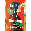 Do Not Say We Have Nothing - Paperback