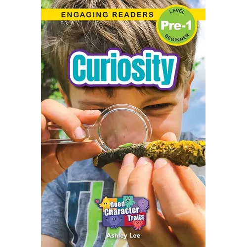 Curiosity: Good Character Traits (Engaging Readers, Level Pre-1) - Paperback