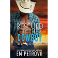 Rescued by the Cowboy - Paperback
