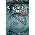 Chronicles of A Hustler: " The Birth" - Paperback