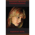 Insanity Beyond Understanding - Paperback