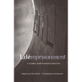 Life Imprisonment: A Global Human Rights Analysis - Hardcover