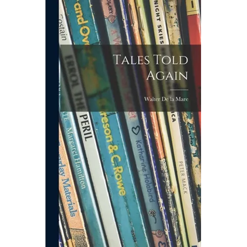 Tales Told Again - Hardcover