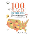 100 Places in the USA Every Woman Should Go - Paperback
