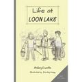 Life at Loon Lake: A Children's Mystery Adventure Chapter Book, Ages 8-11 years - Paperback