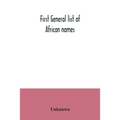 First general list of African names - Paperback