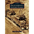 Sacramento Northern Railway - Paperback