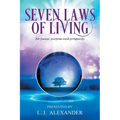 Seven Laws of Living for peace, purpose and prosperity - Paperback