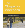 The Chaperon Workbook - Paperback