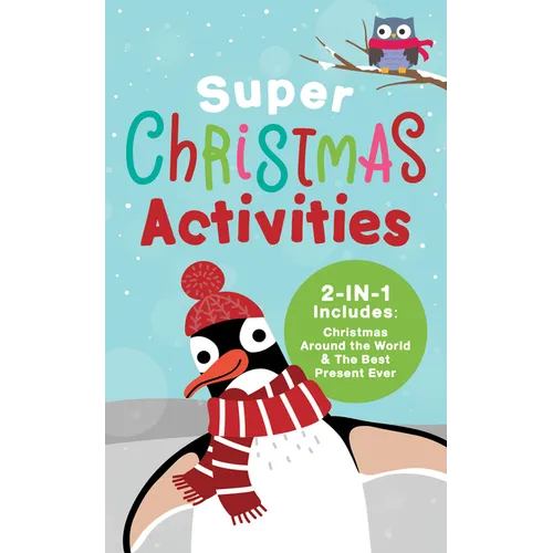 Super Christmas Activities 2-In-1: Includes Christmas Around the World and the Best Present Ever - Paperback