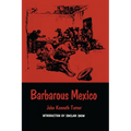 Barbarous Mexico - Paperback