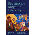 Redemptive Kingdom Diversity - Hardcover