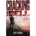 Cracking the Bell - Hardcover