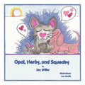 Opal, Herby, and Squeaky - Paperback