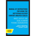 Manual of Instructions for Using the Gottschalk-Gleser Content Analysis Scales: Anxiety, Hostility, and Social Alienation-Personal Disorganization - Paperback