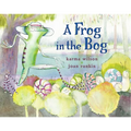 A Frog in the Bog - Hardcover
