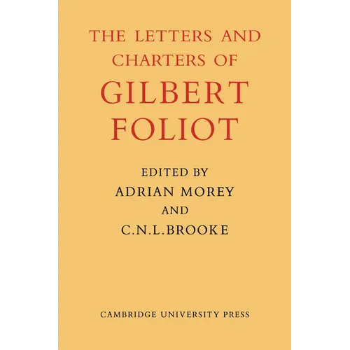 Gilbert Foliot and His Letters - Paperback